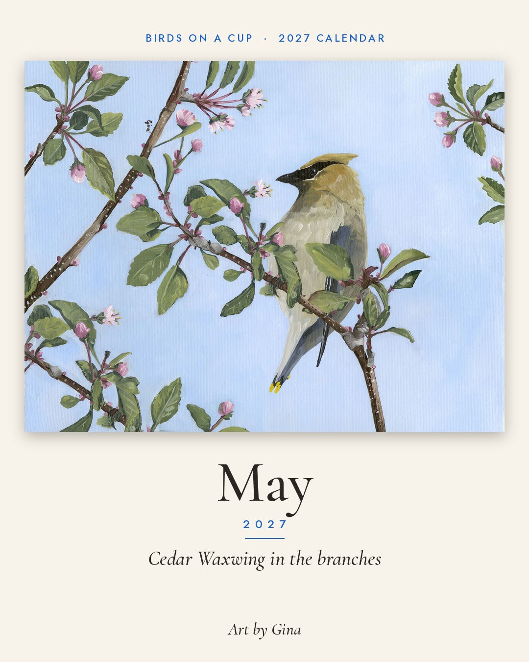 2027 Birds On A Cup Fold-Out Wall Calendar by Gina